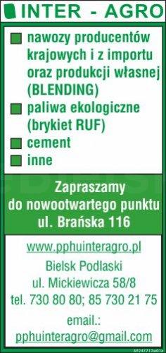 PPHU Inter Agro Sp. z o.o., Józef Jakubowski, Al.Piłsudskiego  31, Bielsk Podlaski (tel. 85 730 80 80)